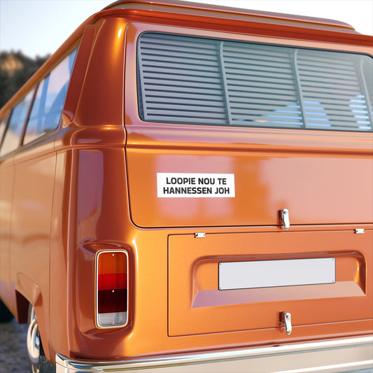 LOOPIE NOU TE HANNESSEN JOH BUMPERSTICKERS